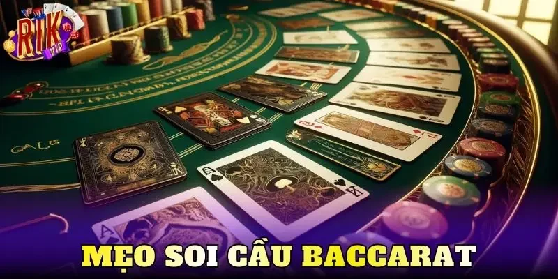 Top 3+ Mẹo Soi Cầu Baccarat Dễ Trúng, Dễ Áp Dụng 2026